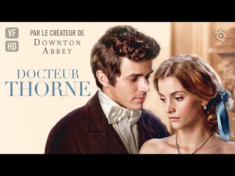 Docteur Thorne - Film complet HD en français (Comédie romantique, Drame)