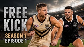 FREE KICK | Season 1 Episode 1 Where We Start