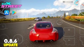 CarX Street 0.8.6 Update Android & iOS Beta Gameplay | Download Now!