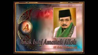 KH abdul Fatah Ghozali / KH AF Ghozali / ANAK ISTRI AMANAH ALLAH