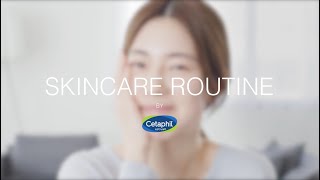 【Cetaphil】Skincare Routine