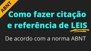 Como CITAR e fazer REFERÊNCIA de LEIS de acordo com ABNT / Exemplo prático no Word