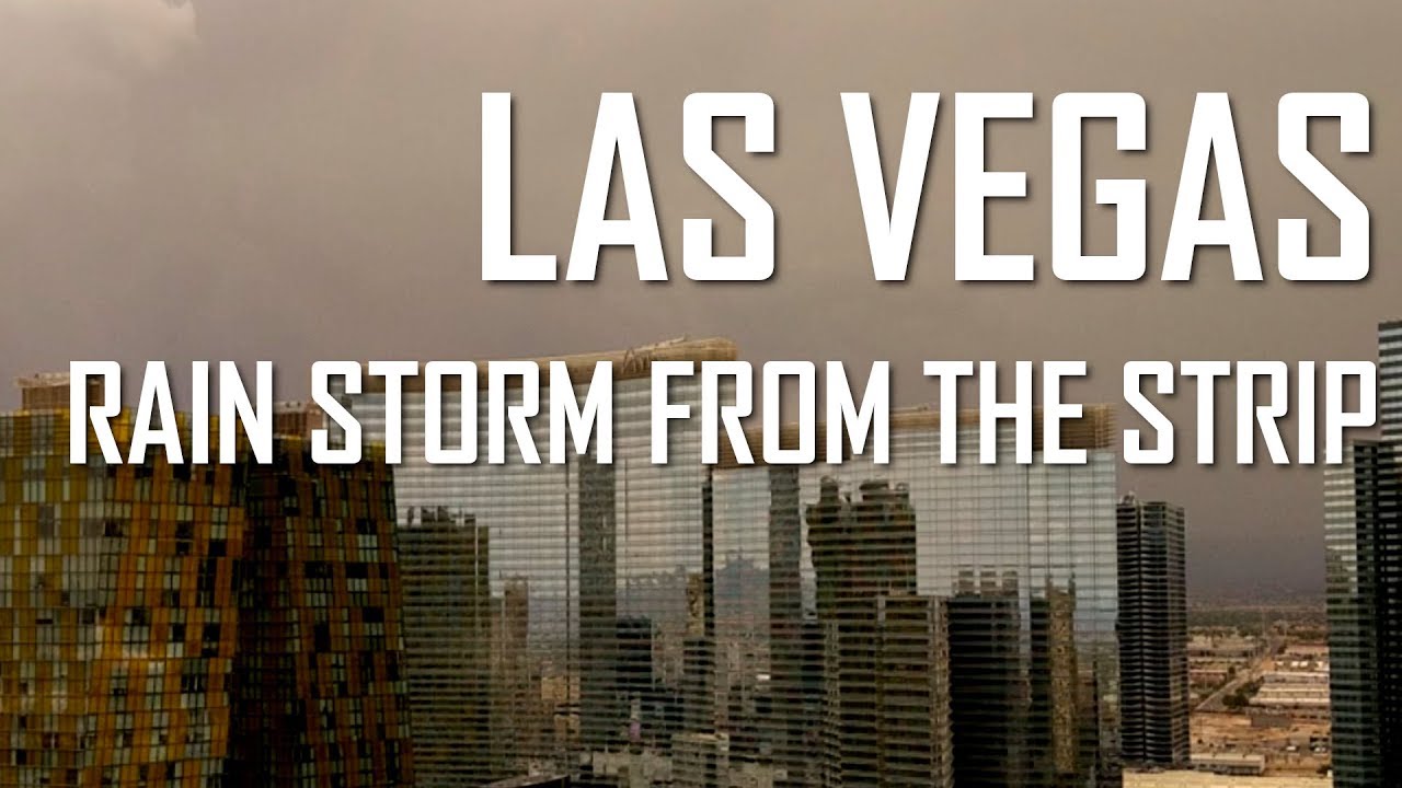 LAS VEGAS RAIN STORM TIME LAPSE 7/31/19 VIEW FROM THE STRIP