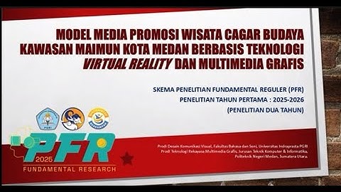 Video Hasil Riset PFR 2025: "Model Media Promosi Wisata Cagar Budaya Kawasan Maimun Kota Medan....