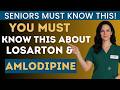 Taking Amlodipine, Losartan, or Lisinopril for Blood Pressure? Here's What Many Seniors Don't Know