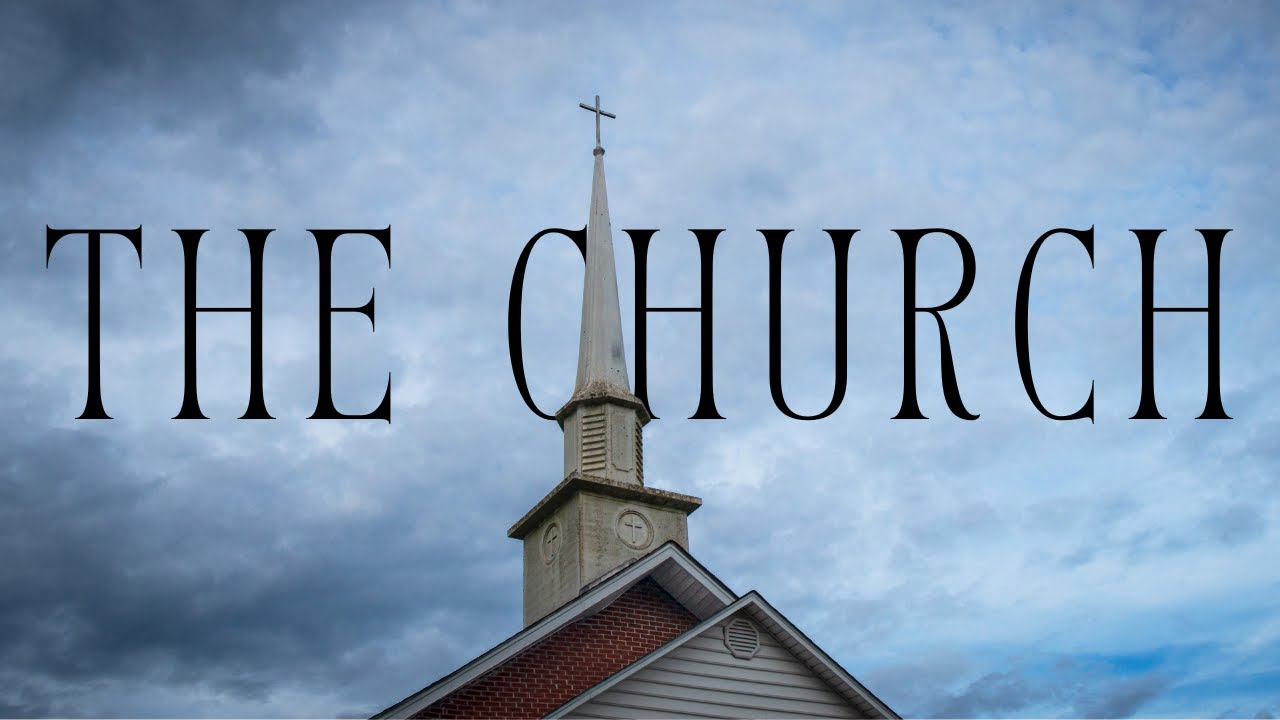 Basics: The Church - YouTube