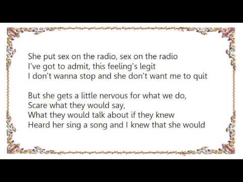 Put the sex on the radio