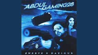 Abdulgaming28 (Feat. Dazigus)