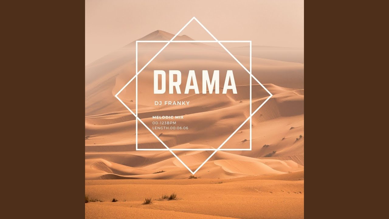 Drama (Melodic Mix)