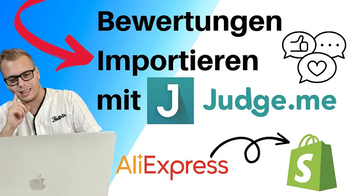 Aliexpress Bewertungen importieren und anpassen in Shopify