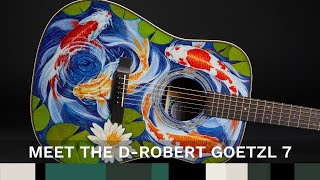 Meet the D-Robert Goetzl 7