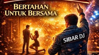 'Dj Bertahan Untuk Bersama||Dj Remix Full Bass LaguTerbaru 2026 Yang Bikin Kamu Baper'