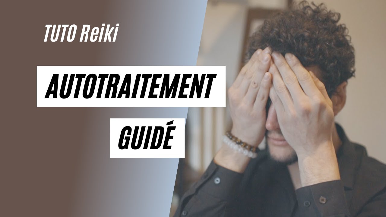 Auto traitement Reiki Guidé
