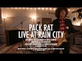 Pack Rat - Live at Rain City