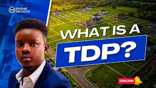 TDP in Abuja Real Estate Finally Explained 