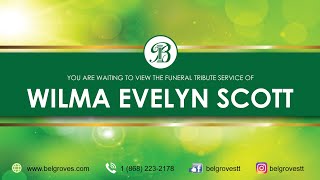 Wilma Evelyn Scott Tribute Service