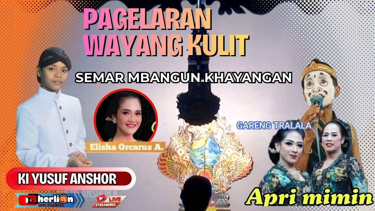 🔴  LIVE WAYANG KULIT /Dalang : KI YUSUF ANSHOR SEMAR MBANGUN KAYANGAN