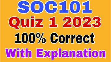 SOC101 Quiz 1 Solution Spring 2023/ Soc101 Quiz 1 Spring 2023/ Soc101 Quiz 1 2023