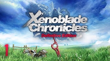 Xenoblade Chronicles Definitive Edition — Part 1 - The End of War