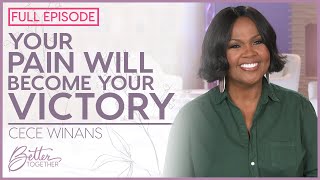 CeCe Winans: Healed by the Father | FULL EPISODE | Better Together TV