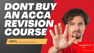 Why You're Wasting Money On ACCA Revision Courses