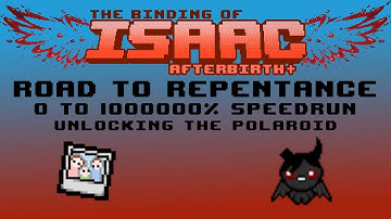 Unlocking the Polaroid - 0 to 1000000% Complete The Binding of Isaac: Afterbirth+ Unlock Speedrun!