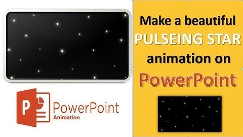 Make a   PULSEING STAR  animation on powerpoint