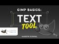 GIMP Basics: Text Tool In-Depth Tutorial