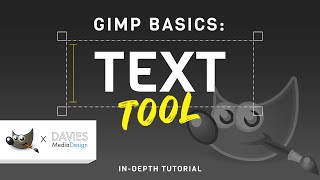 GIMP Basics: Text Tool In-Depth Tutorial