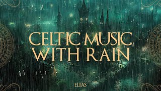 Medieval Fantasy Celtic Music - A Town Captured By The Rain | Relaxing music helps focus on work