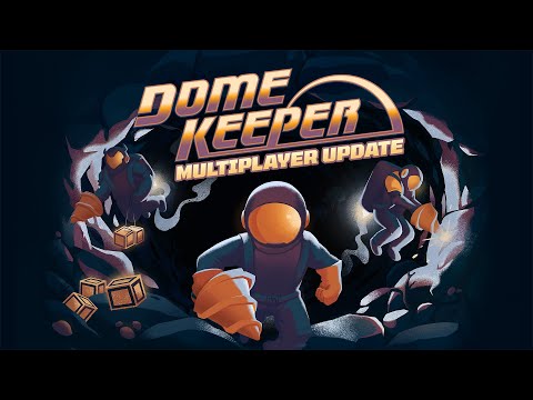 Dome Keeper | Multiplayer Update Reveal