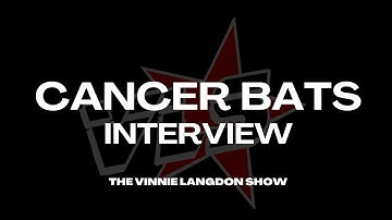 The Vinnie Langdon Show: Cancer Bats Interview (2009)