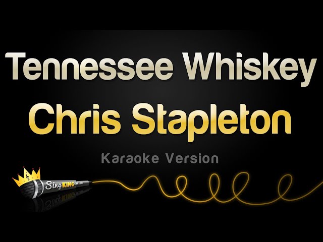 Chris Stapleton - Tennessee Whiskey (Karaoke Version) class=