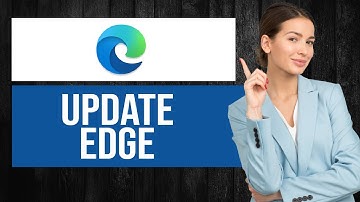 How to Update Microsoft Edge | Install Latest Version
