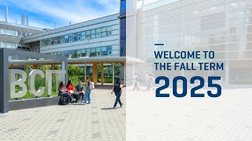 BCIT | Welcome to the Fall Term 2025