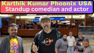 Actor Karthik Kumar in Phoenix USA | Standup Comedian #karthikkumar #standupcomedian #comedian