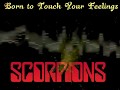 Born to Touch Your Feelings - Scorpions  Lyrics