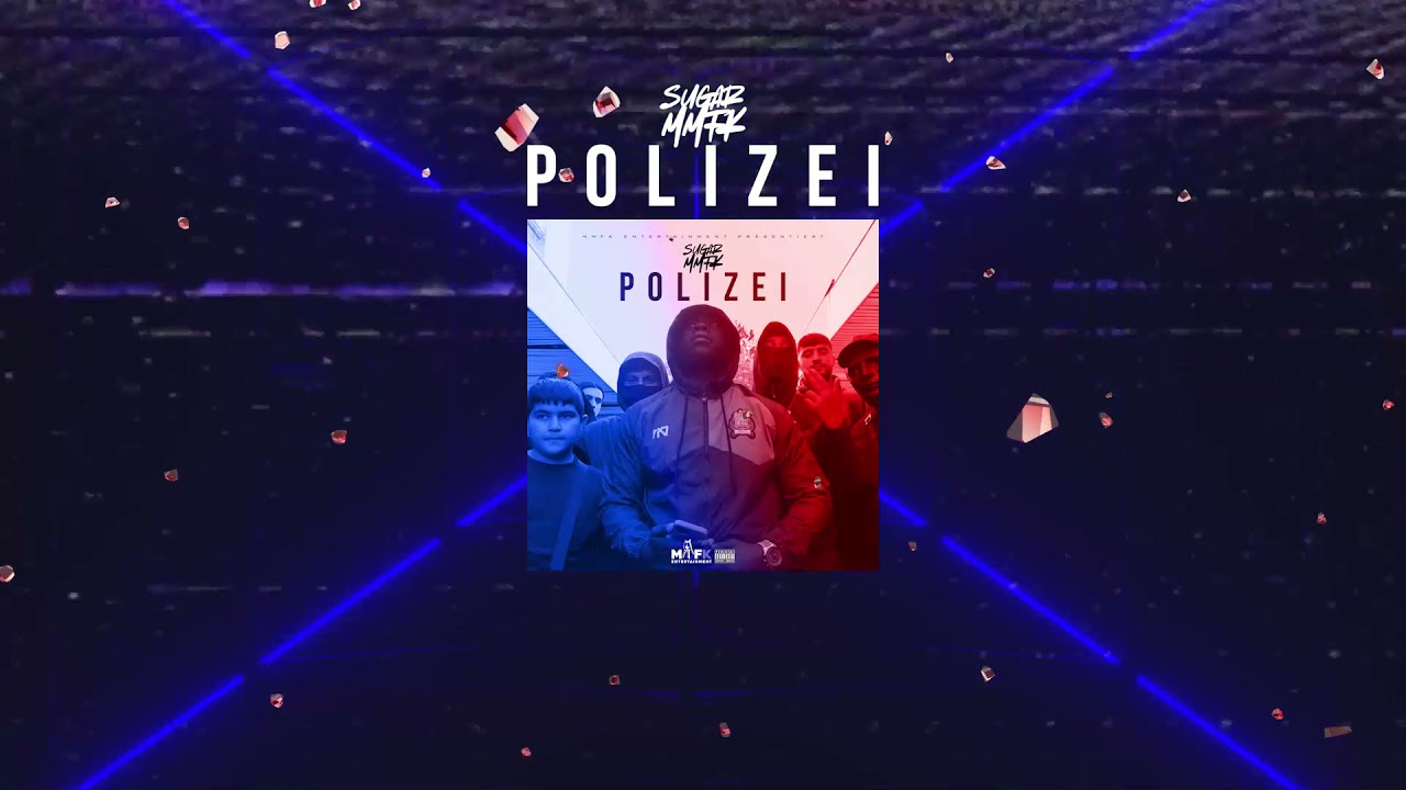 Sugar MMFK - Polizei (prod. by Zimzala, Yammix & Salux47)