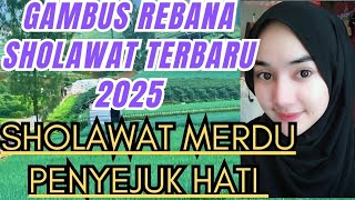 SHOLAWAT GAMBUS FULL ALBUM// SHOLAWAT MERDU PENYEJUK HATI