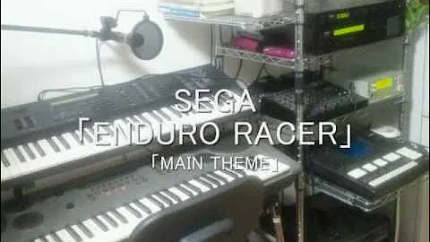 SEGA「ENDURO RACER」より「MAIN THEME」を作りました♪