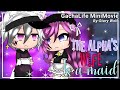 The Alpha's Wife Is A Maid || GLMM || GachaLife MiniMovie || Part 1/2