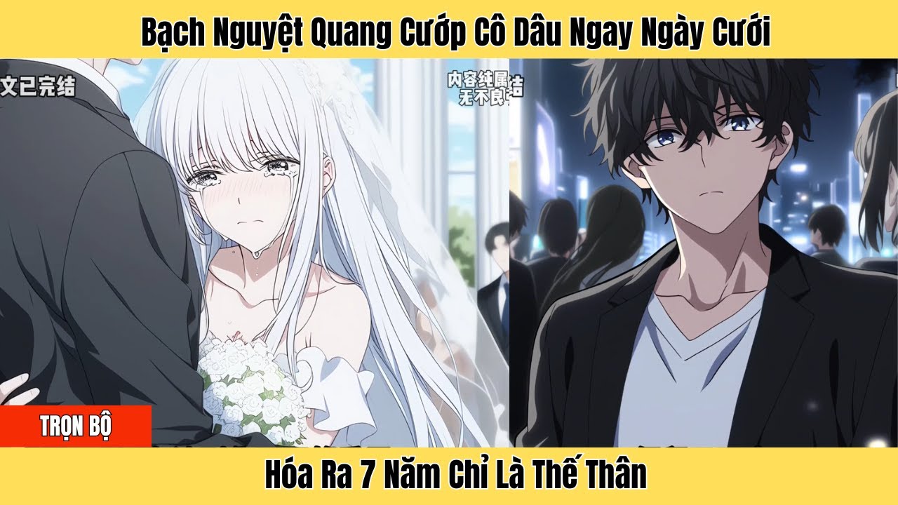 Bạch Nguyệt Quang Cướp Cô Dâu Ngay Ngày Cưới, Hóa Ra 7 Năm Chỉ Là Thế Thân | Minh Lý Vietsub