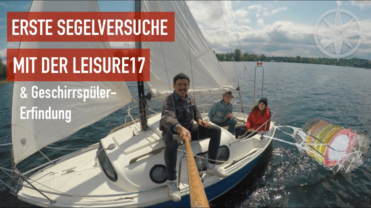Erste Segelversuche mit der Leisure 17 -(Motor neu & Geschirrspüler-Erfindung)- Ep38 - SAILiNG TONGA