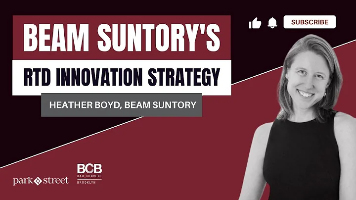 Heather Boyd on Beam Suntory's RTD Innovation Stra...