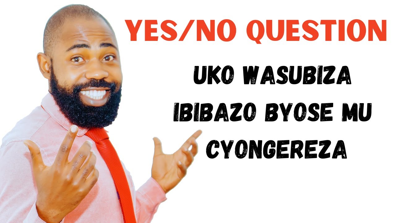 L19: Uko Wasubiza Ibibazo Byose Mu Cyongereza FAST and EASY!