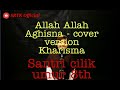 Allah allah aghisna  kharisma cover