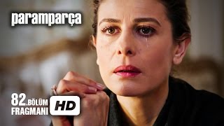 Paramparça 82. Bölüm Fragmanı