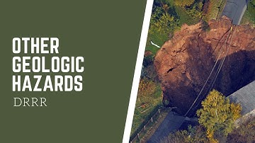 Other Geological Hazards | Disaster Readiness and Risk Reduction
