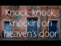 Bob Dylan - Knockin' on Heaven's Door (Acoustic Version) Lyrics