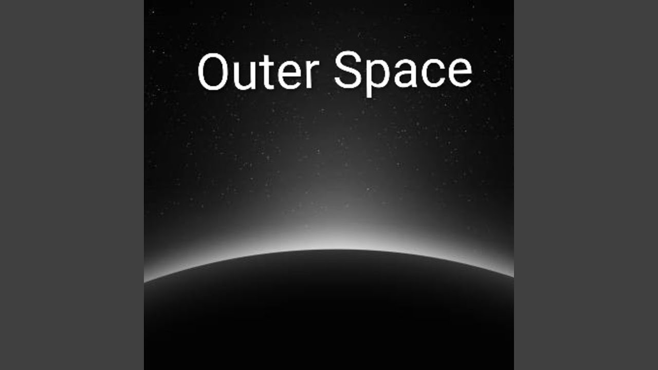Watch Outer Space on YouTube Watch Outer Space on YouTube